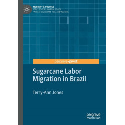 Sugarcane Labor Migration in Brazil