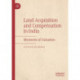 Land Acquisition and Compensation in India: Mysteries of Valuation