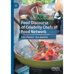 Food Discourse of Celebrity Chefs of Food Network