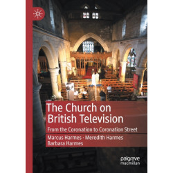 The Church on British Television: From the Coronation to Coronation Street