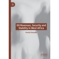 Oil Revenues, Security and Stability in West Africa