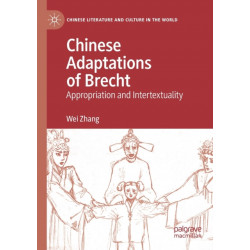 Chinese Adaptations of Brecht: Appropriation and Intertextuality