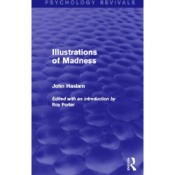 Illustrations of Madness (Psychology Revivals)