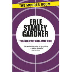 The Case of the Moth-Eaten Mink: A Perry Mason novel