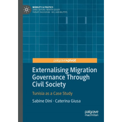 Externalising Migration Governance Through Civil Society: Tunisia as a Case Study
