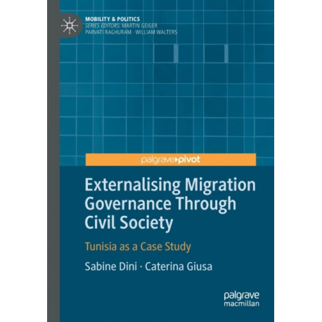 Externalising Migration Governance Through Civil Society: Tunisia as a Case Study