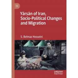 Yarsan of Iran, Socio-Political Changes and Migration