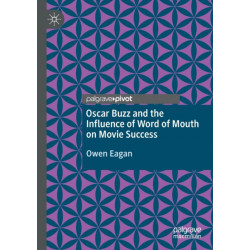Oscar Buzz and the Influence of Word of Mouth on Movie Success