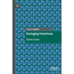 Restaging Feminisms