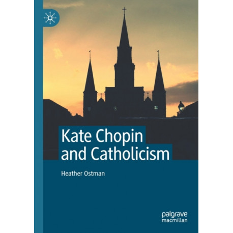 Kate Chopin and Catholicism