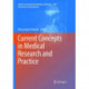 Current Concepts in Medical Research and Practice