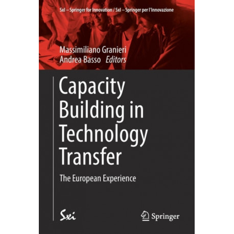 Capacity Building in Technology Transfer: The European Experience