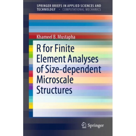 R for Finite Element Analyses of Size-dependent Microscale Structures