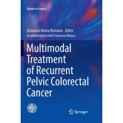 Multimodal Treatment of Recurrent Pelvic Colorectal Cancer