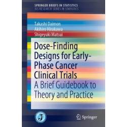 Dose-Finding Designs for Early-Phase Cancer Clinical Trials: A Brief Guidebook to Theory and Practice