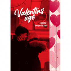 Valentins uge 1: Episode 1: hendes historie