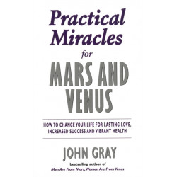 Practical Miracles For Mars And Venus