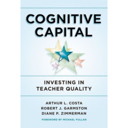Cognitive Capital: Investing in Teacher Quality