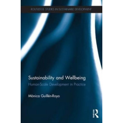 Sustainability and Wellbeing: Human-Scale Development in Practice
