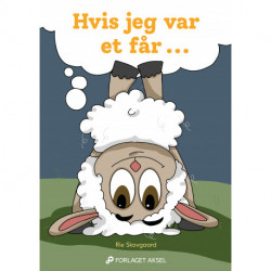 Hvis jeg var et får ...: Om at få ideer og prøve dem af.