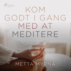 Kom godt i gang med at meditere