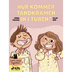 Hur kommer tandkrämen in i tuben?