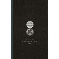 Nattens Gaspard: Fantasier i Rembrandts & Callots manér