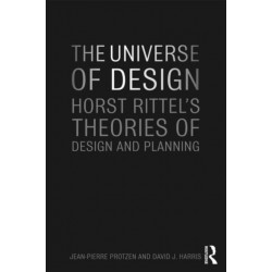The Universe of Design: Horst Rittel's Theories of Design and Planning
