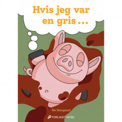 Hvis jeg var en gris ...: Om at finde heldet og tage det.
