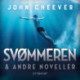 Svømmeren: & andre noveller