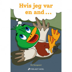 Hvis jeg var en and ...: Om at lære af andre og være nysgerrig.