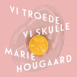 Vi troede vi skulle