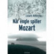 Når engle spiller Mozart