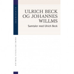 Samtaler med Ulrich Beck: Frihed eller kapitalisme