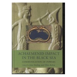 Achaemenid Impact in the Black Sea: Communication of Powers