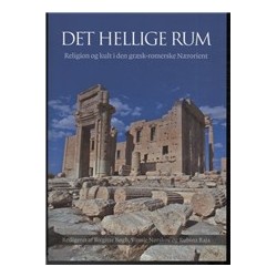 Det hellige rum: Religion og kult i den græsk-romerske Nærorient