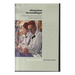 Historiens forvandlinger: Historiebrug fra monumenter til oplevelsesøkonomi