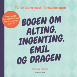 Bogen om alting, ingenting, Emil og dragen: Ta' dit barn med i fortællerlegen