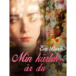 Min kärlek är du