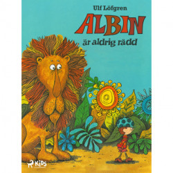 Albin är aldrig rädd