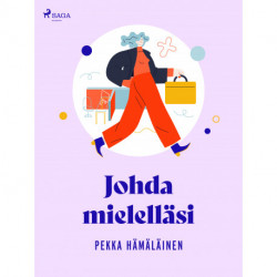 Johda mielelläsi