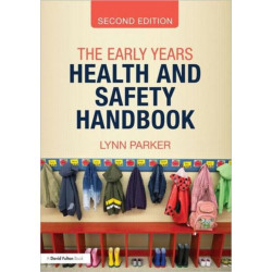 The Early Years Health and Safety Handbook