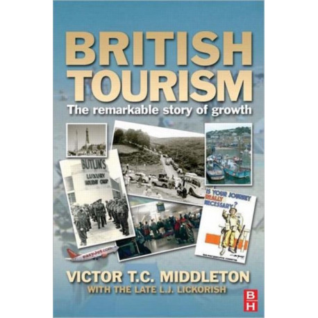 British Tourism: The remarkable story of growth