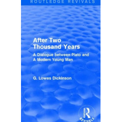 After Two Thousand Years: A Dialogue between Plato and A Modern Young Man
