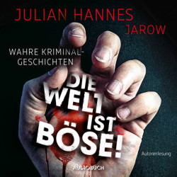 Die Welt ist böse!