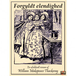 Forgyldt elendighed: En ufuldendt roman