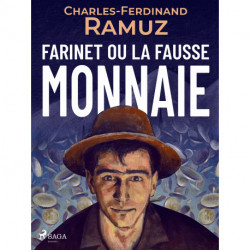 Farinet ou la fausse monnaie