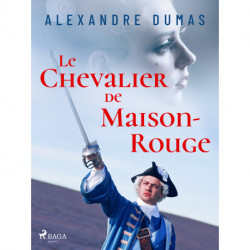 Le Chevalier de Maison-Rouge