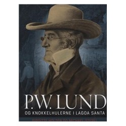 P.W. Lund og Knokkelhulerne i Lagoa Santa
