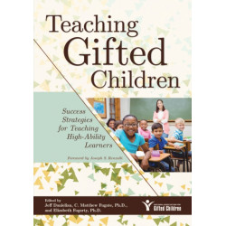 Teaching Gifted Children: Success Strategies for Teaching High-Ability Learners